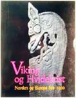 Viking og Hvidekrist : Norden og Europa 800-1200