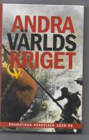 Andra v&auml;rldskriget : dramatiska h&auml;ndelser 1939-45