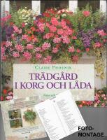 Tr&auml;dg&aring;rd i korg och l&aring;da
