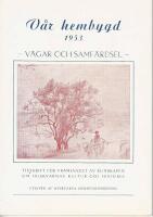 V&Aring;R HEMBYGD - - V&Auml;GAR OCH SAMF&Auml;RDSEL  &mdash;  -1953, HUSKVARNA HEMBYGDSF&Ouml;RENING