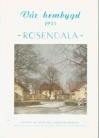 V&Aring;R HEMBYGD - ROSENDALA &mdash; 1955, HUSKVARNA HEMBYGDSF&Ouml;RENING