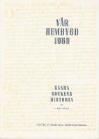 V&Aring;R HEMBYGD &mdash;Sanda sockens historia &mdash; 1960, HUSKVARNA HEMBYGDSF&Ouml;RENING
