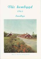 V&Aring;R HEMBYGD &mdash;Smedbyn &mdash; 1963, HUSKVARNA HEMBYGDSF&Ouml;RENING 
