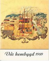 V&Aring;R HEMBYGD -1989 &mdash; , HUSKVARNA HEMBYGDSF&Ouml;RENING