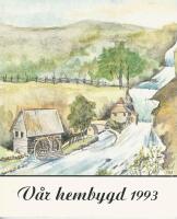  V&Aring;R HEMBYGD -1993 &mdash; , HUSKVARNA HEMBYGDSF&Ouml;RENING 