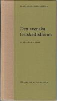 Den svenska festskriftsfloran --- Axplock och kommentarer 