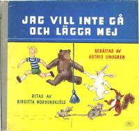 Jag vill inte gå och lägga mej
