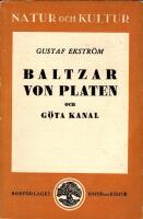 Baltzar von Platen och G&ouml;ta kanal 