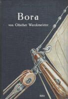 "Bora" Fahrten und Erfahrungen eines Kreuzerseglers 