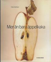 Mer &auml;n bara &auml;ppelkaka