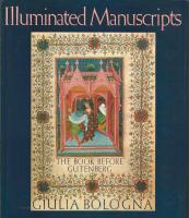 Illuminated manuscripts : The book before Gutenberg