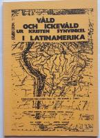 V&aring;ld och ickev&aring;ld ur kristen synvinkel i Latinamerika.