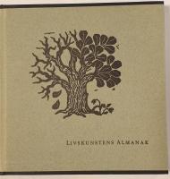 Livskunstens almanak. Et ord for hver dag af &aring;ret om kunsten at leve vel.