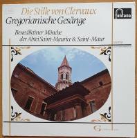 Die Stille von Clervaux. Gregorianische Ges&auml;nge.