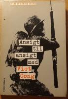 Ansigt til ansigt med Viet Cong.