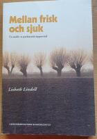 Mellan frisk och sjuk. En studie av psykiatrisk &ouml;ppenv&aring;rd. (Diss.)