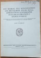 Ett bidrag till k&auml;nnedomen om brunjords- eller mulljordstypens egenskaper och degeneration i s&ouml;dra Sverige.