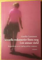 Sexuella trakasserier finns nog i en annan v&auml;rld. Konstruktioner av ett (o)giltigt problem i akademien. (Diss.)