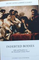 Indebted Bodies. Debt and Decadence in the Nineteenth-Century Novel. (Diss.)