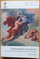 H&auml;rskarhyllning och p&aring;verkan. Panegyriken kring tronskiftet 1697 i det svenska &Ouml;stersj&ouml;v&auml;ldet. (Diss.)