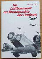 Im Lufttransport an Brennpunkte der Ostfront.