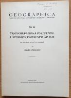 Yrkesgruppernas f&ouml;rdelning i Sveriges kommuner &aring;r 1930. En geografisk &ouml;versikt.
