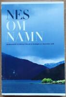 Nes om namn. Heidersskrift til Oddvar Nes p&aring; 70-&aring;rsdagen 27. desember 2008.