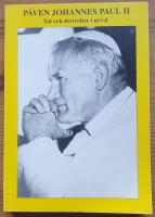 P&aring;ven Johannes Paul II. Tal och skrivelser i urval.