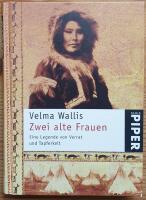 Zwei alte Frauen. Eine Legende von Verrat und Tapferkeit.