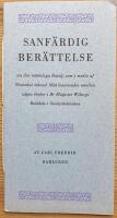 Sanf&auml;rdig ber&auml;ttelse om den m&auml;rkeliga Batalj, som i medio af November m&aring;nad 1824 lewererades emellan n&aring;gra b&ouml;cker i Hr Magister Wiborgs Bokl&aring;da i Storkyrkobrinken.