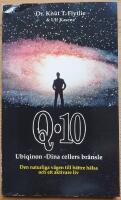 Q10. Ubiqinon - dina cellers br&auml;nsle. Den naturliga v&auml;gen till b&auml;ttre h&auml;lsa och ett aktivare liv.