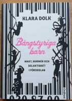 B&aring;ngstyriga barn. Makt, normer och delaktighet i f&ouml;rskolan.