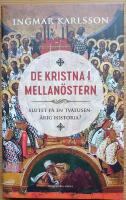 De kristna i Mellan&ouml;stern. Slutet p&aring; en tv&aring;tusen&aring;rig historia?