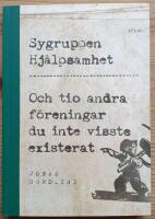 Sygruppen Hj&auml;lpsamhet. Och tio andra f&ouml;reningar du inte visste existerat.