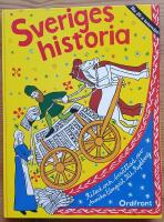 Sveriges Historia. Fr&aring;n Sten&aring;lder Till Storindustri.