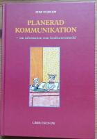 Planerad kommunikation - om information som konkurrensmedel.