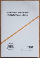 Individuella skydds- och skadeeffekter av alkohol. State-of-the-art-konferens i Stockholm 3-4 februari 1997.