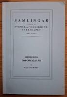 Studier &ouml;ver &Ouml;stg&ouml;talagen. Efter f&ouml;rfattarens efterl&auml;mnade manuskript. 