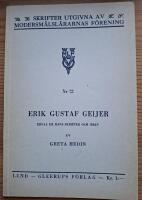 Erik Gustaf Geijer. Urval ur hans skrifter och brev.