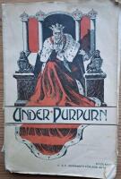 Under purpurn. Grupper och personager ur sekelskiftets europeiska furstefamilj.