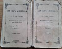 Den sista abbedissan i S:t Clara kloster. Historisk roman fr&aring;n Gustaf I:s tid. I-II.