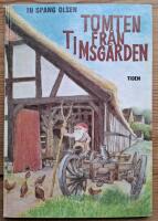 Tomten fr&aring;n Timsg&aring;rden.