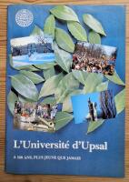 L'Universit&eacute; d'Upsal. A 500 ans, plus jeune que jamais.