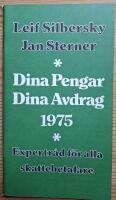 Dina  Pengar, Dina Avdrag 1975. Expertr&aring;d f&ouml;r alla skattebetalare.
