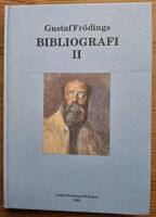 Litteratur om Gustaf Fr&ouml;ding. En bibliografi. II. 