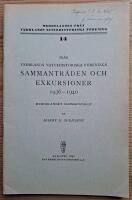 Fr&aring;n V&auml;rmlands naturhistoriska f&ouml;renings sammantr&auml;den och exkursioner 1936-1940.