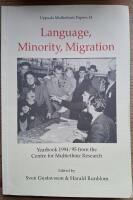 Language, Minority, Migration. Yearbook 1994/1995 from the Centre for Multiethnic Research.