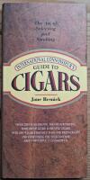International Connoisseur's Guide to Cigars. The Art of Selecting and Smoking.
