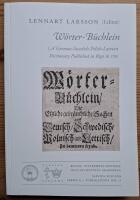 W&ouml;rter-B&uuml;chlein. A German-Swedish-Polish-Latvian Dictionary Published in Riga in 1705.