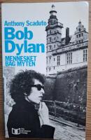 Bob Dylan - mennesket bag myten.